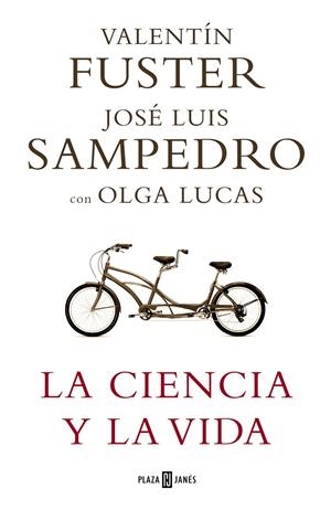 La ciencia y la vida | 9788401336768 | Valentí Fuster ; José Luís Sampedro ; Olga Lucas