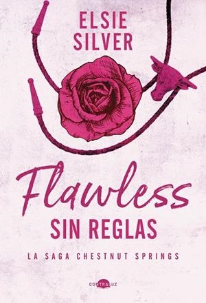 Flawless : sin reglas (Chestnut Springs; 1) | 9788419822321 | Elsie Silver
