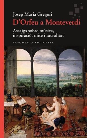 D'orfeu a Monteverdi | 9788410188549 | Josep Maria Gregori
