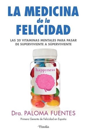 Medicina de la Felicidad | 9788418965128 | Paloma Fuentes