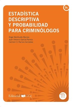 Estadística descriptiva y probabilidad para criminólogos | 9788498287042 | Ángel Berihuete Macías ; Juan Antonio García Ramos ; Carmen D. Ramos González