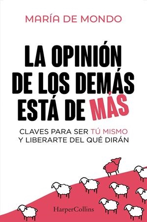 La opinión de los demás está de más | 9788410640757 | María de Mondo