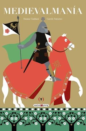 Medievalmanía | 9788419638960 | Emma Giuliani ; Carole Saturno